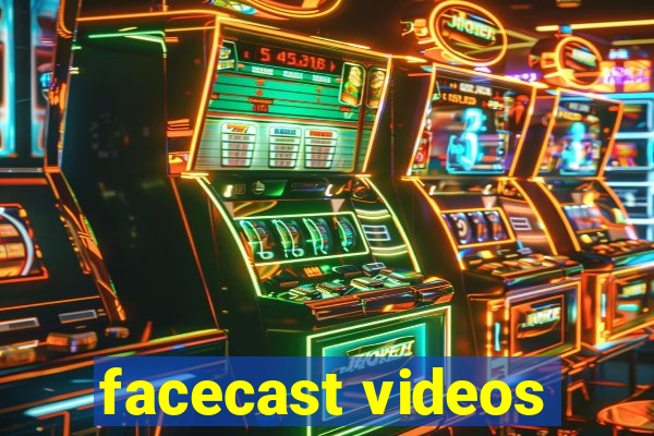 facecast videos