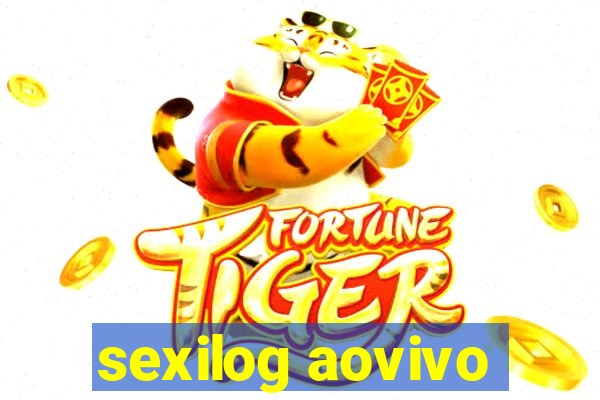 sexilog aovivo