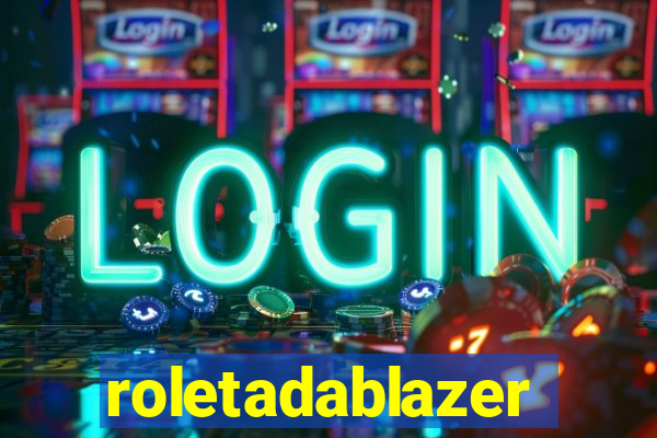 roletadablazer