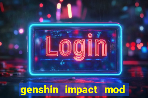 genshin impact mod menu 2024