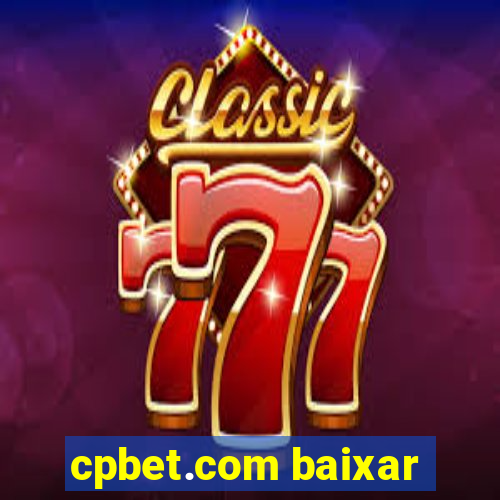 cpbet.com baixar