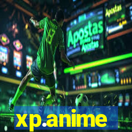 xp.anime