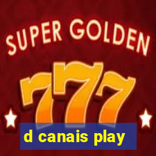 d canais play