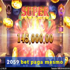 2059 bet paga mesmo