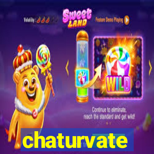 chaturvate