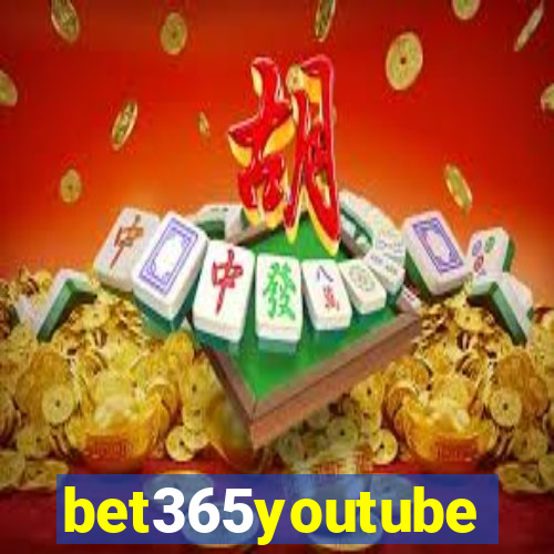 bet365youtube