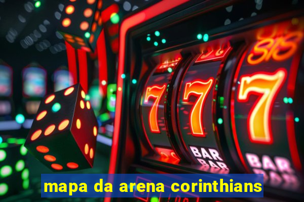 mapa da arena corinthians