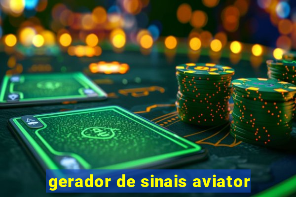 gerador de sinais aviator