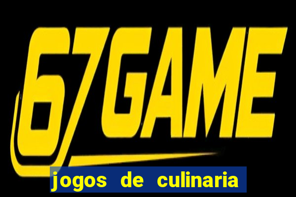 jogos de culinaria da sara