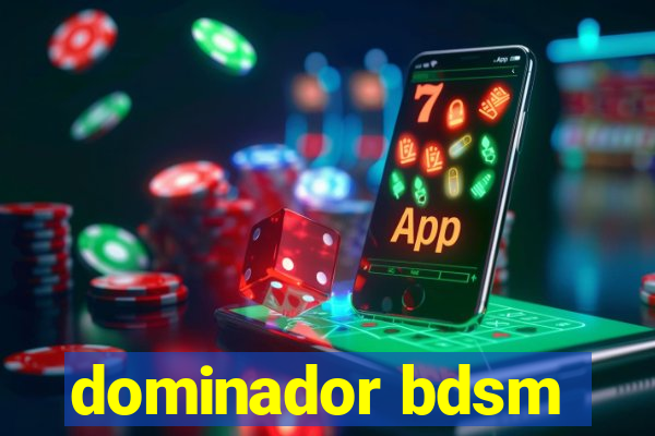 dominador bdsm