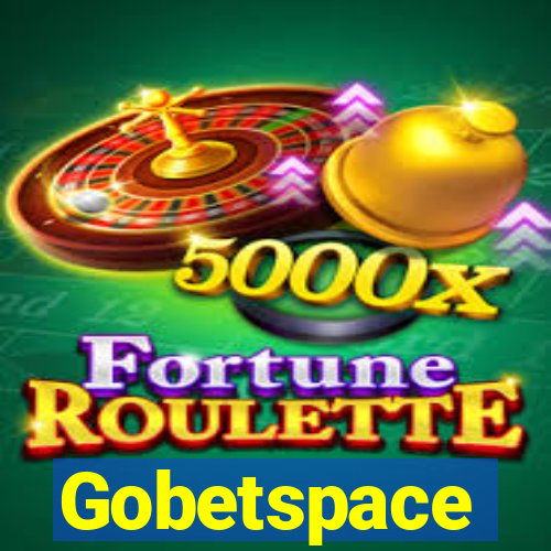 Gobetspace