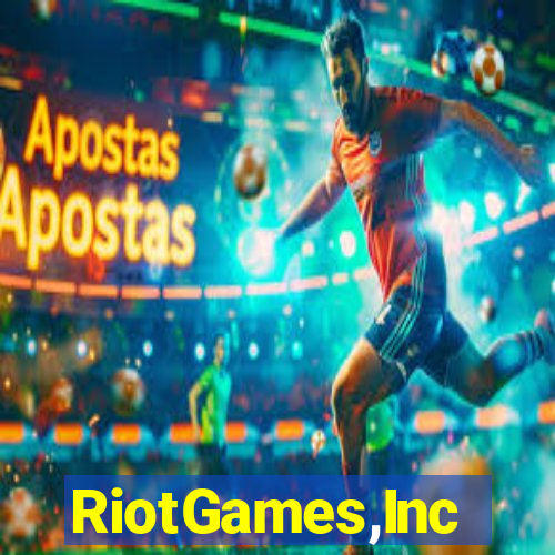 RiotGames,Inc