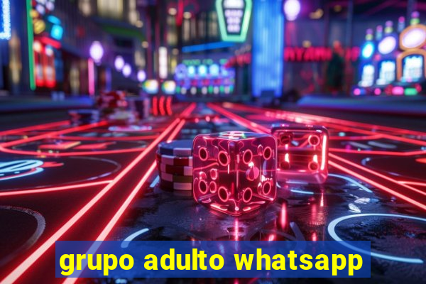 grupo adulto whatsapp