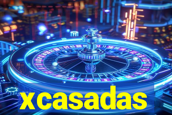 xcasadas