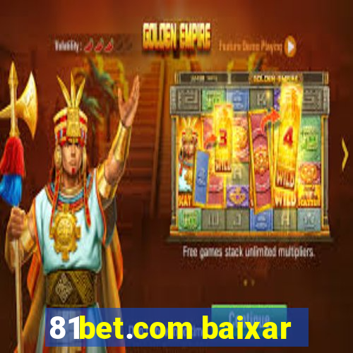 81bet.com baixar