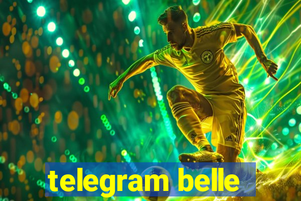 telegram belle