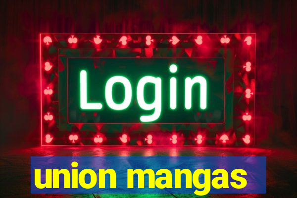 union mangas