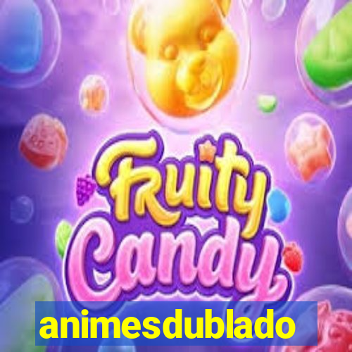 animesdublado