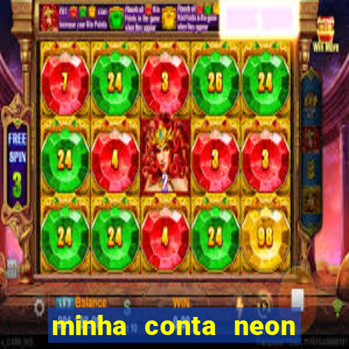 minha conta neon foi bloqueada