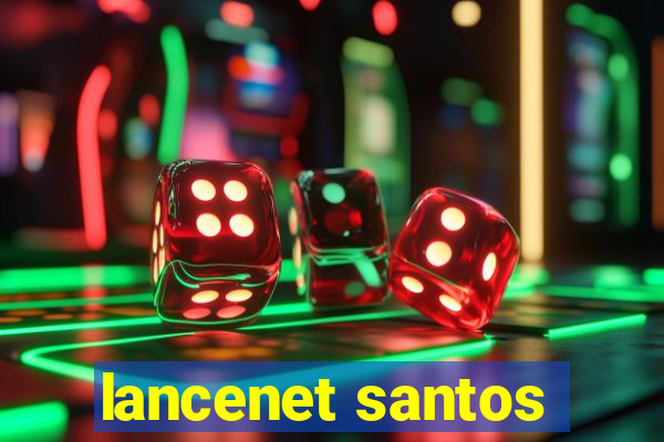 lancenet santos