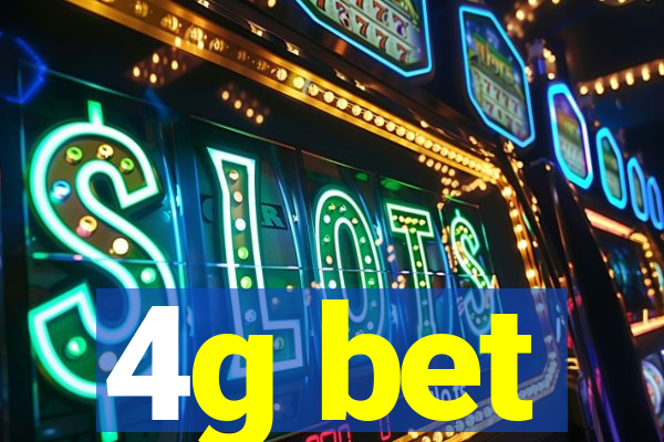 4g bet