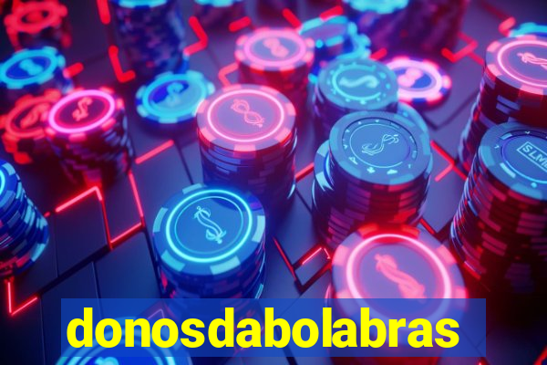 donosdabolabrasil.net