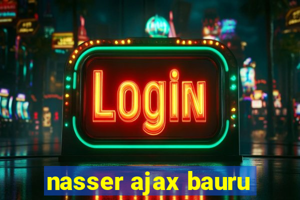 nasser ajax bauru