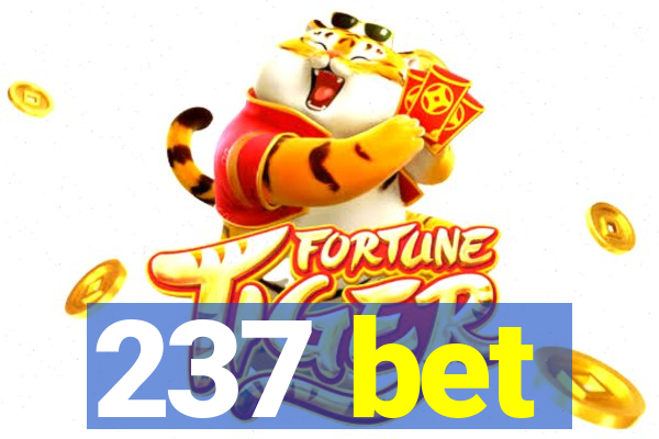 237 bet