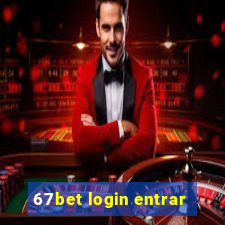 67bet login entrar