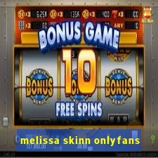 melissa skinn onlyfans