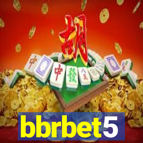 bbrbet5