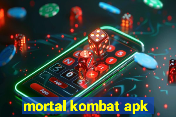 mortal kombat apk