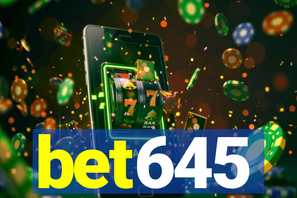 bet645