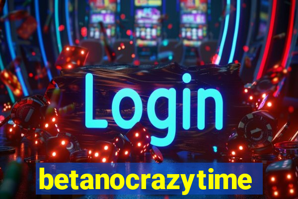 betanocrazytime