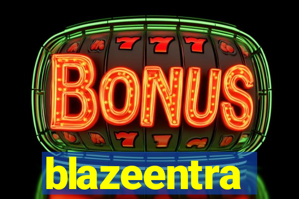 blazeentra