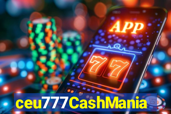 ceu777CashMania