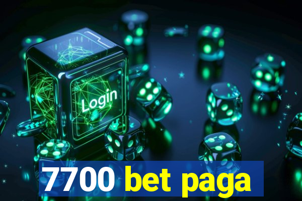 7700 bet paga