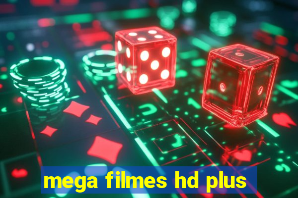 mega filmes hd plus