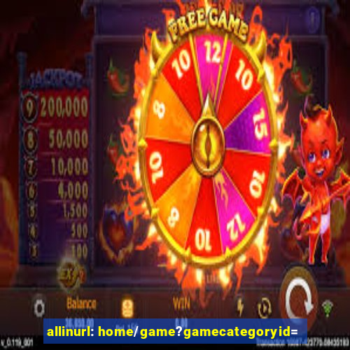 allinurl: home/game?gamecategoryid=