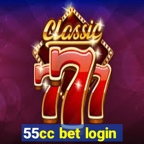 55cc bet login