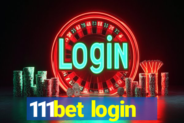 111bet login