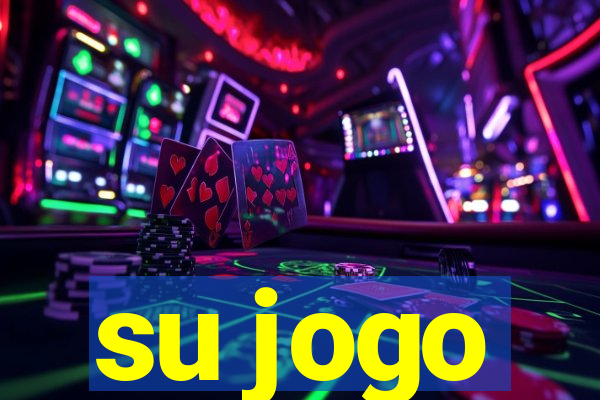 su jogo