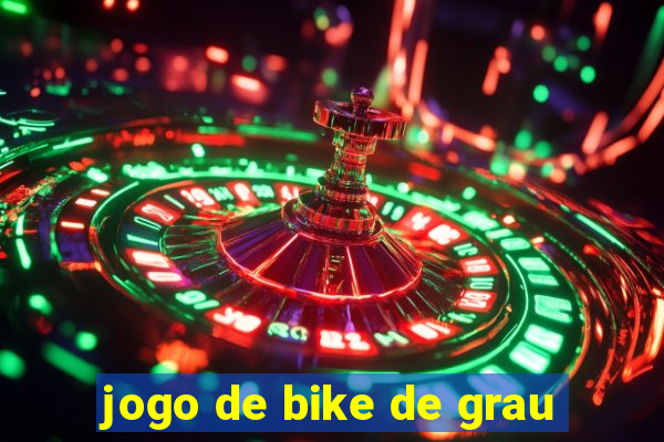 jogo de bike de grau