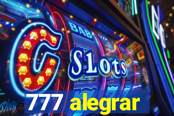 777 alegrar