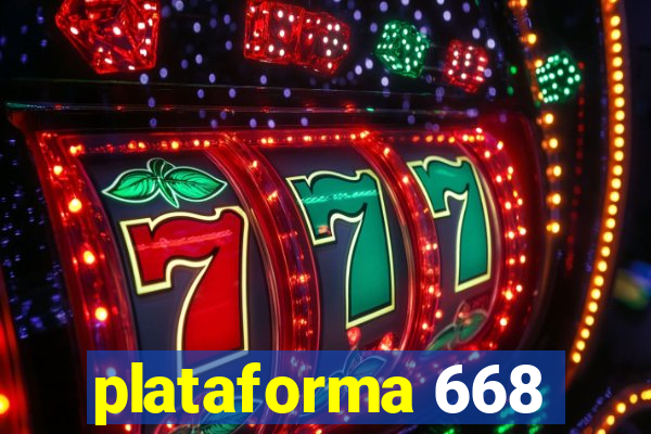 plataforma 668