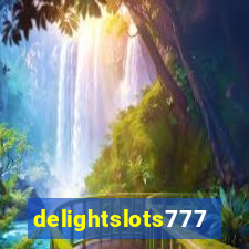 delightslots777