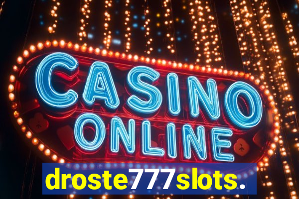 droste777slots.com