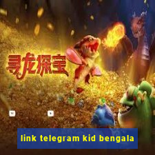 link telegram kid bengala