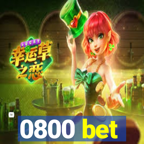 0800 bet