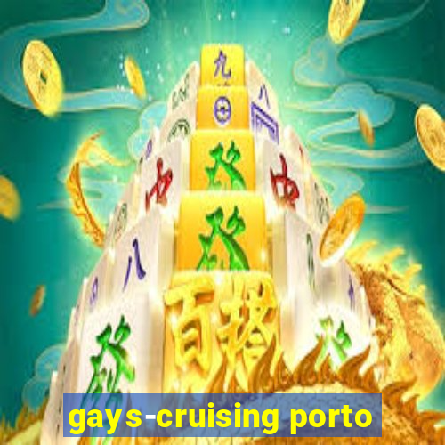 gays-cruising porto